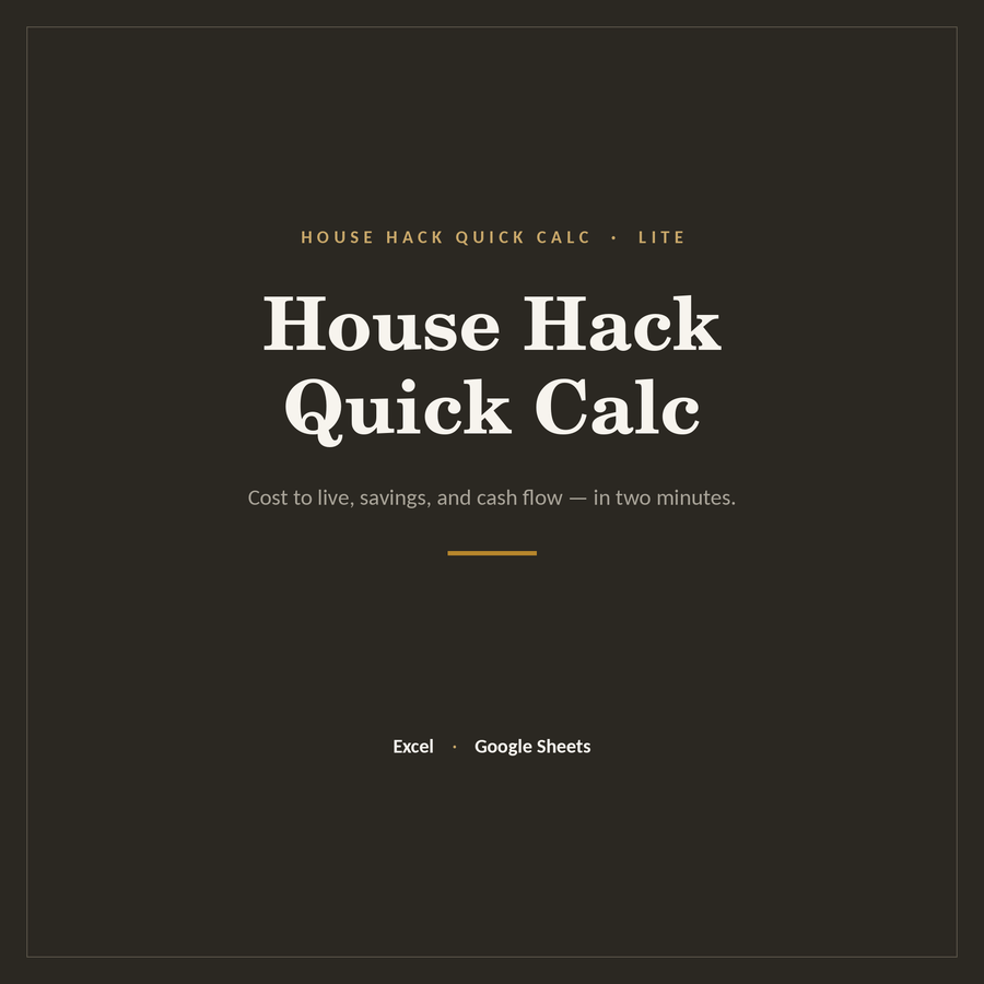 House Hack Quick Calc (Lite)